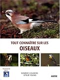 Tout connaitre sur les oiseaux by