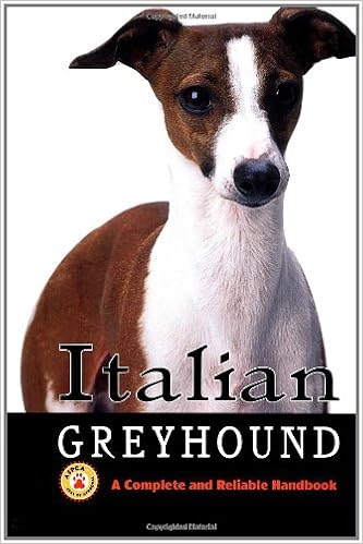 Italian Greyhound: A Complete and Reliable Handbook (Complete handbook) �n�[�h�J�o�[  - 1999/8/1