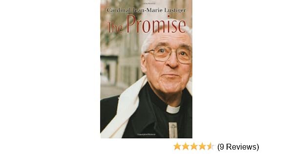 The Promise Cardinal Jean Marie Lustiger 9780802807717 - 