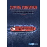 Image de 2010 HNS Convention 2013: International Convention on Liability and Compensation for Damage in Connection with the Carriage of Hazardous and Noxious S