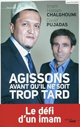 Agissons avant qu'il ne soit trop tard