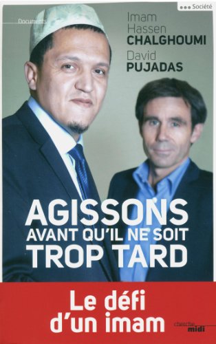 Agissons avant qu'il ne soit trop tard