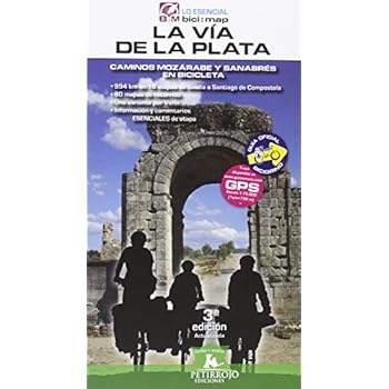 La Vía de la Plata: Camino Mozárabe y Sanabrés en bicicleta (bici:map) La Vía de la Plata: Camino Mozárabe y Sanabrés en bicicleta (bici:map)