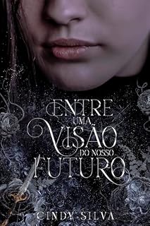 Livro Entre Uma Visão do Nosso Futuro