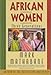 African Women: Three Generations (Books by Mark Mathabane Book 4)
