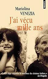 J'ai vécu mille ans