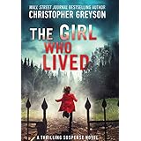 The Girl Who Lived: A Thrilling Suspense Novel