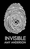 Invisible by Amy Anderson
