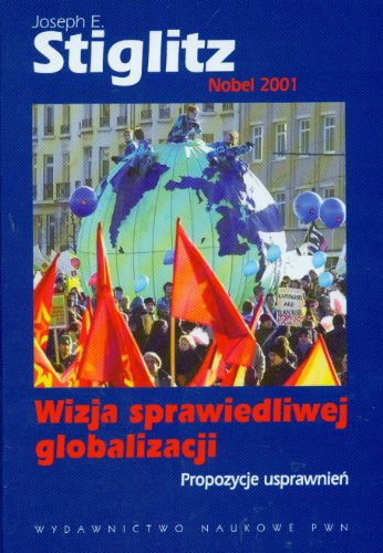 Wizja sprawiedliwej globalizacji Propozycje usprawnien