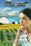 Fields of Corn: The Amish of Lancaster by