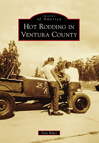 Hot Rodding in Ventura County (Images of America)