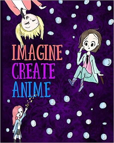 Imagine Create Anime: A Doodle and Write Anime Journal, by Spark Journals