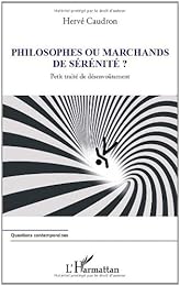 Philosophes ou marchands de sérénité ?