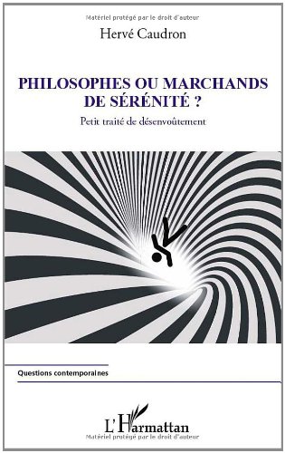 Philosophes ou marchands de sérénité ?