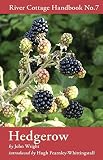 Hedgerow: River Cottage Handbook No.7