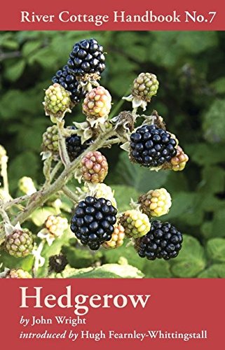 Hedgerow River Cottage Handbook No 7 Amazon Co Uk John Wright