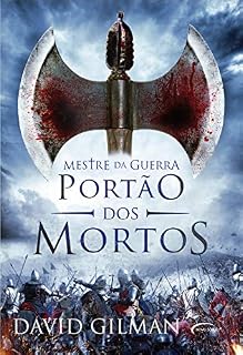 Livro Portão dos mortos (Mestre da Guerra Livro 3)
