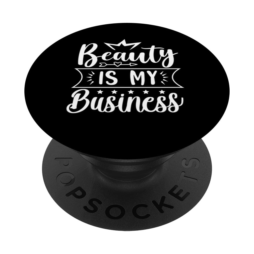 Beauty Is My Business PopSockets Adhesive PopGrip