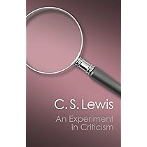 An Experiment in Criticism (Canto Classics) : Lewis, C. S. S.