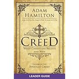 Creed Leader Guide: What Christians Believe and Why (Creed series)