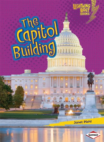 The Capitol Building (Lightning Bolt Books: Famous Places)