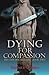 Dying For Compassion (The Lady Doc Murders) (Volume 2) by
