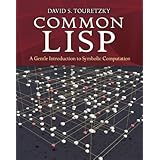 Common LISP: A Gentle Introduction to Symbolic Computation (Dover Books on Engineering)