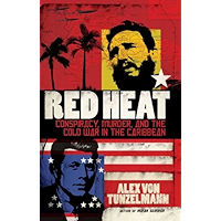 Red Heat: Conspiracy, Murder, and the Cold War in the Caribbean book cover