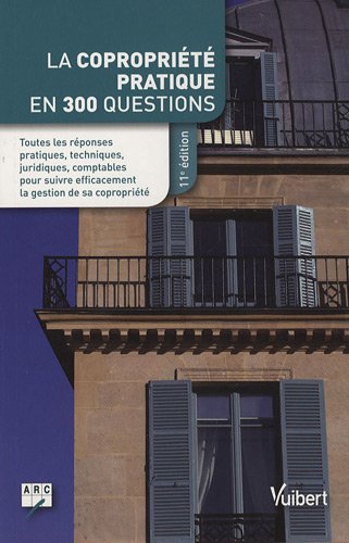 La  copropriété pratique en 300 questions