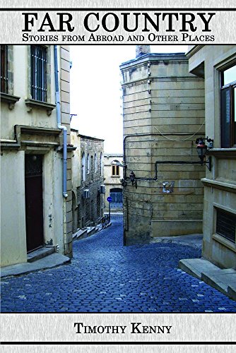 Far Country: Stories from Abroad and Other Places by Timothy Kenny