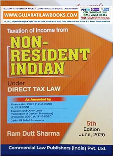 Taxation of Income From NON RESIDENT INDIAN under DirectTax Law - 5th Edition June, 2020 by Ram Dutt Sharma