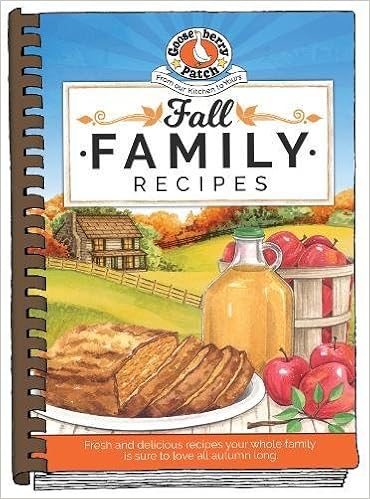 Fall Family Recipes (Seasonal Cookbook Collection), by Gooseberry Patch Fall Family Recipes (Seasonal Cookbook Collection), by Gooseberry Patch
