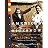 American Sideshow: An Encyclopedia of History's Most Wondrous and Curiously Strange Performers