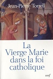 La  Vierge Marie dans la foi catholique