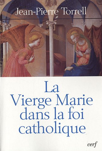 La  Vierge Marie dans la foi catholique