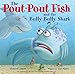 The Pout-Pout Fish and the Bully-Bully Shark (A Pout-Pout Fish Adventure)