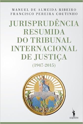 Jurisprudência Resumida Do Tribunal Internacional De Justiça - 