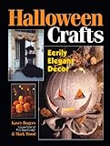 Halloween Crafts - Eerily Elegant Décor: Eerily Elegant Decor by Kasey Rogers, Mark Wood