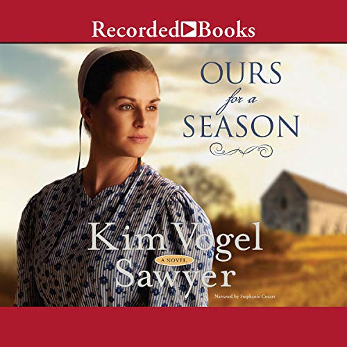 Ours for a Season by Kim Vogel Sawyer