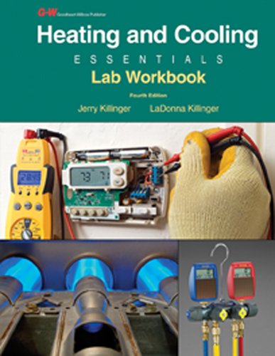 Heating and Cooling Essentials Lab Workbook, by Jerry Killinger, LaDonna Killinger