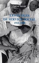 Les  écoles de service social, 1910-1940