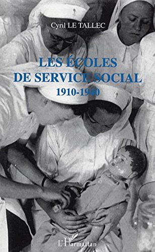 Les  écoles de service social, 1910-1940