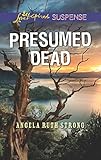 Presumed Dead (Love Inspired Suspense)