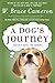 A DOG'S JOURNEY (A Dog's Purpose, 2)