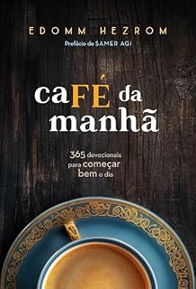 Livro caFÉ da manhã: 365 mensagens para começar bem o dia