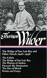 Thornton Wilder:The Bridge of San Luis Rey and Other Novels 1926-1948 (Library of America No. 194) by