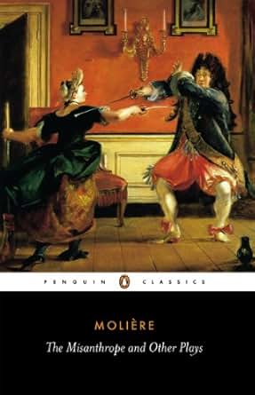 Amazon.com: The Misanthrope and Other Plays: "Such Foolish ...