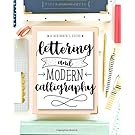 Lettering and Modern Calligraphy: A Beginner's Guide: Learn Hand Lettering and Brush Lettering