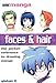 Faces & Hair: The Pocket Reference to Drawing Manga (Mini Manga) by 