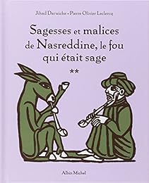 Sagesses et malices de Nasreddine, le fou qui était sage
